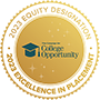 2023 Equity Designation 2023 Excellence in Placement The Campaign for College Opportunity
