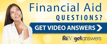 Financial Aid Questions - Get Video Answers - FATV/Get Answers