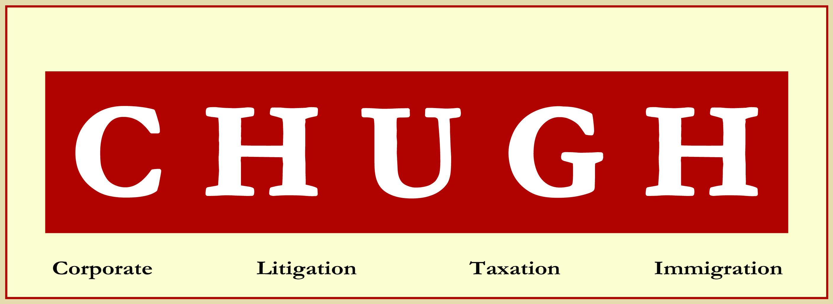 Chugh LLP - Corporate, Litigation, Taxation, Immigration
