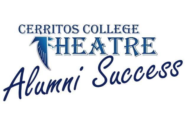 Cerritos College Theatre Alumni Success