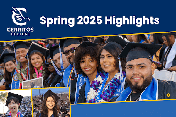 Cerritos College Spring 2025 Highlights