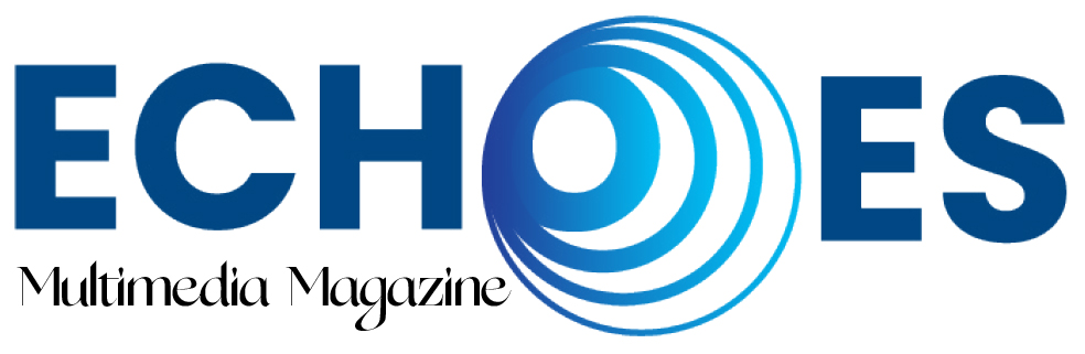 ECHOES Multimedia Magazine