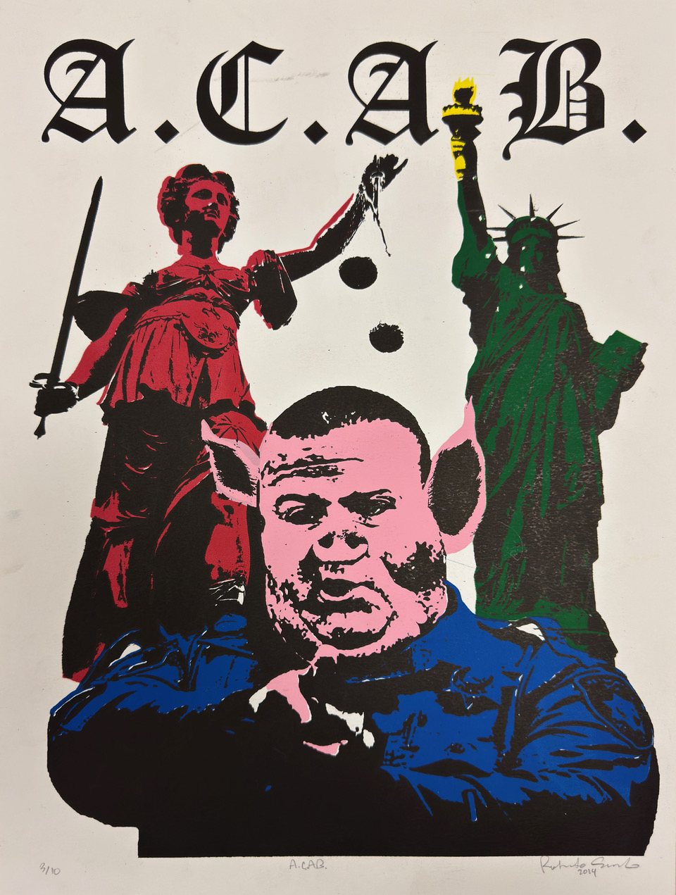 ACAB, officer with pig nose and ears, Statue of Liberty, and Lady Justice.