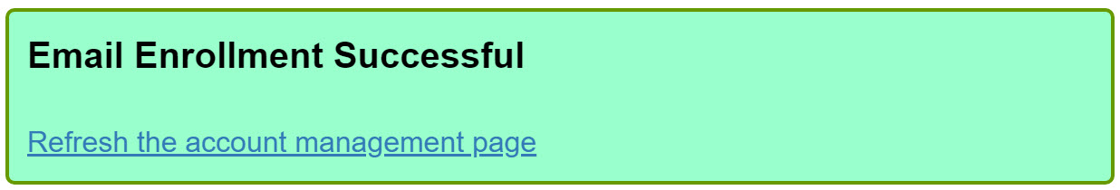 Email enrollment successful message
