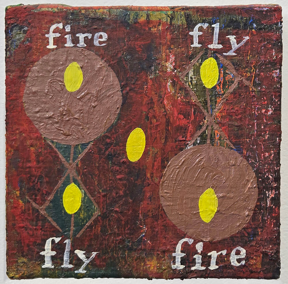 Yellow ovals on brown circles with text saying fire fly fly fire.