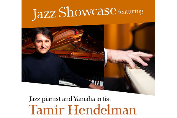 Jazz Showcase featuring Jazz pianist and Yamaha artist Tamir Hendelman