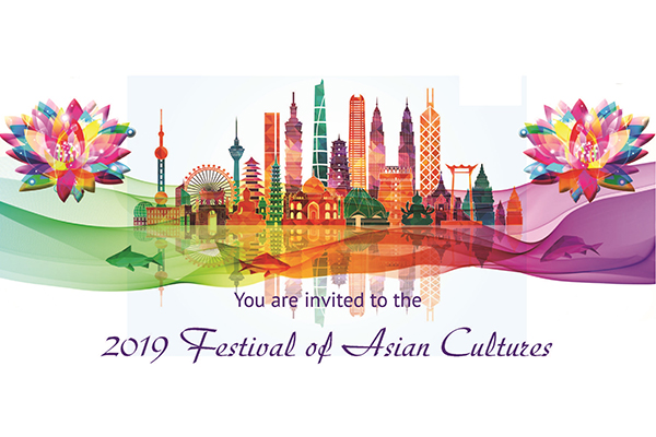 You are invited to 2019 Festival of Asian Cultures