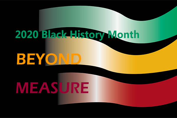 2020 Black History Month Beyond Measure