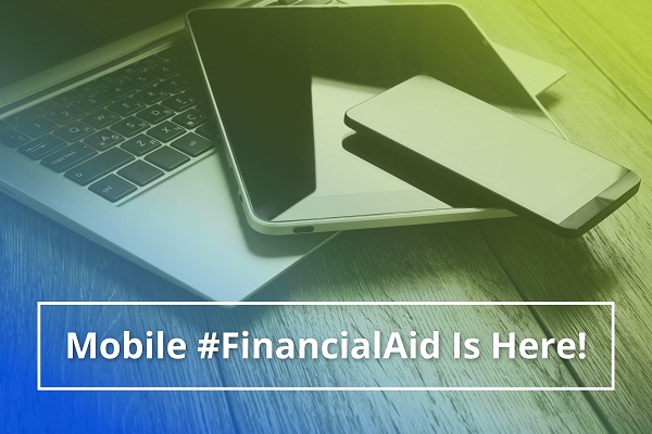 Mobile #Financial Aid is here!