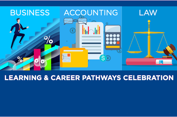 Business Accounting Law Learning  & Career Pathways Celebration