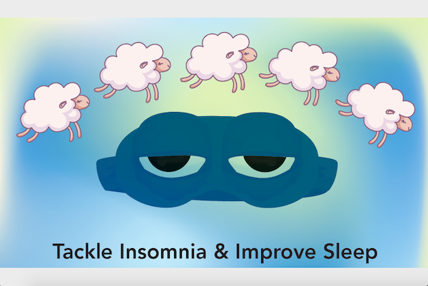 Tackle Insomnia and Improve Sleep