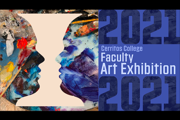 2021 Cerritos College Faculty Art Exhibition 2021