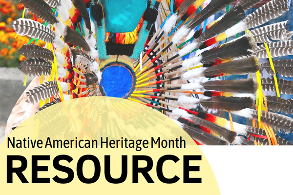 Native American Heritage Month RESOURCE