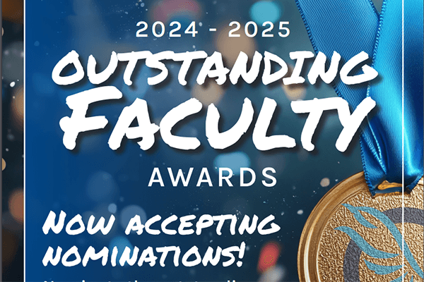 2024-25  Outstanding Faculty Awards Now Accepting Nominations