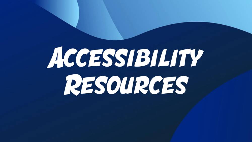 Accessibility Resources