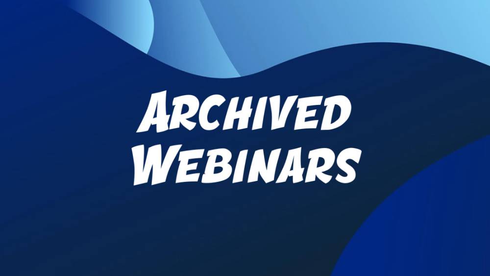Archived Webinars