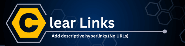 Clear Links. Add descriptive hyperlinks (No URLs).