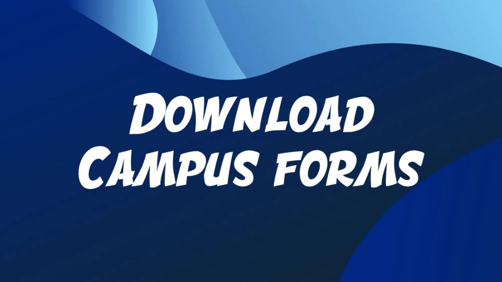 Download Campus Forms