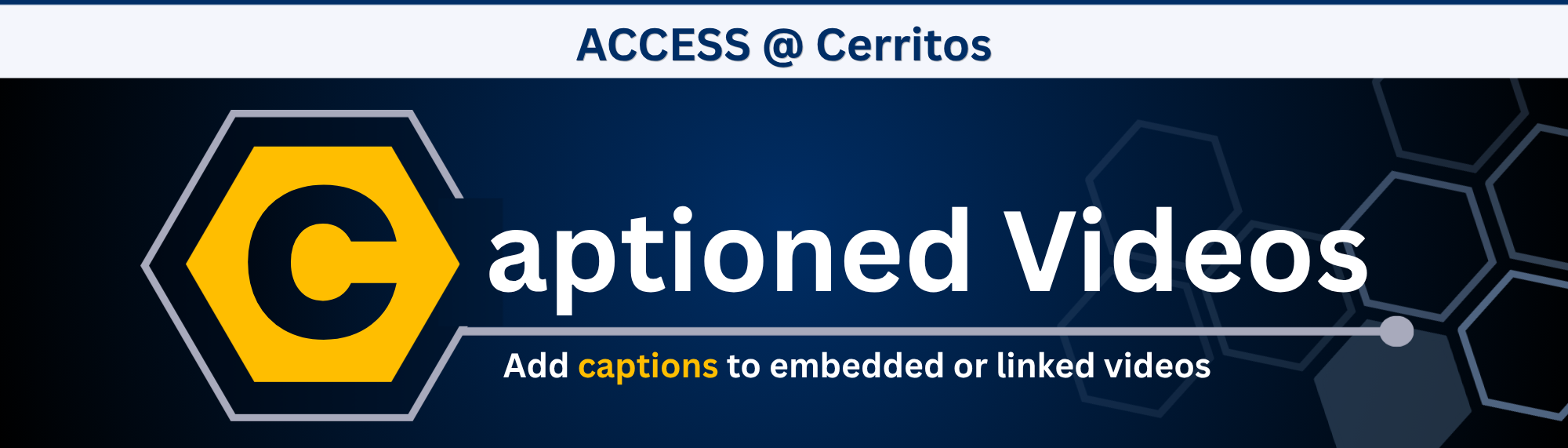 ACCESS at Cerritos Captioned Videos Banner