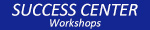 success center workshops