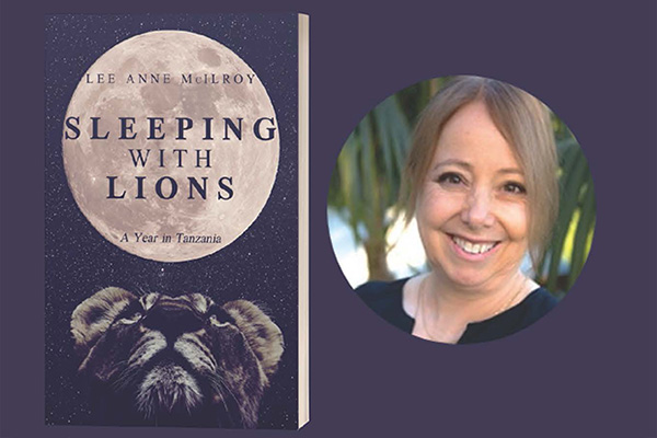 Lee Anne McIlroy Sleeping with Lions A Year in Tanzania