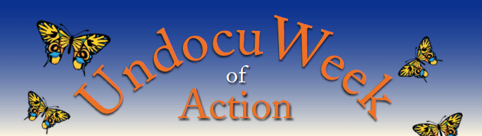 Undocu Week of Action Banner