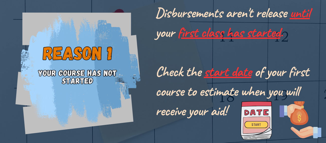 Reason 1: Your course has not started